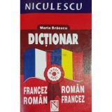 Maria Braescu - Dictionar francez-roman, roman-francez (Editia: 2004)