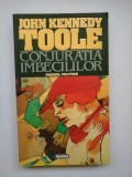 CONJURATIA IMBECILILOR - JOHN KENNEDY TOOLE