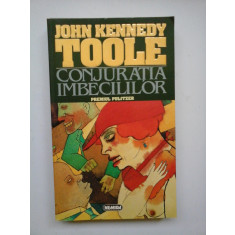 CONJURATIA IMBECILILOR - JOHN KENNEDY TOOLE