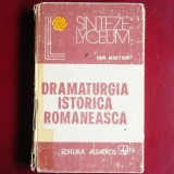 Cumpara ieftin Dramaturgia istorică rom&acirc;nească &ndash; Ion Nistor