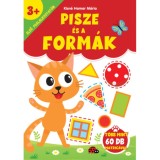 Pisze &eacute;s a form&aacute;k - Kisn&eacute; Hamar M&aacute;ria