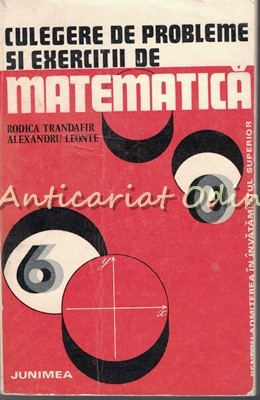 Culegere De Probleme Si Exercitii De Matematica - Rodica Trandafir, Al. Leonte foto