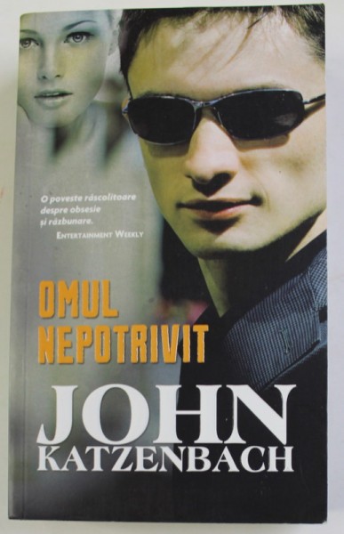 OMUL NEPOTRIVIT de JOHN KATZENBACH , 2012