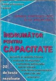 Indrumator pentru capacitate. 20 de teste rezolvate - Cornelia Dumitrascu Sechi