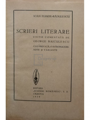 Ioan Heliade Radulescu - Scrieri literare (editia 1939) foto