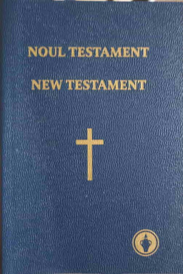 NOUL TESTAMENT. NEW TESTAMENT. EDITIE BILINGVA ROMANA-ENGLEZA-COLECTIV foto