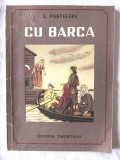 &quot;CU BARCA&quot;, L. Panteleev, 1952. Ilustratii de I. Harchevici