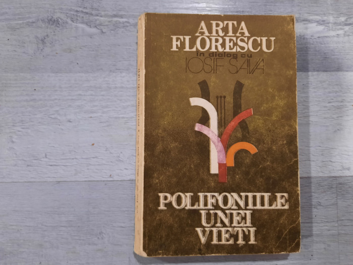 Polifoniile unei vieti de Arta Florescu