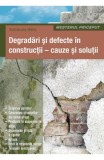 Degradari Si Defecte In Constructii - Cauze Si Solutii, Casa