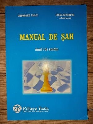 Manual de sah Anul 1 de studiu - Gheorghe Pancu, Doina Nechifor foto