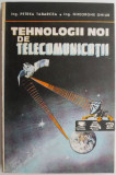 Tehnologii noi de telecomunicatii &ndash; Petrea Tabarcea