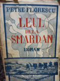 Petre Florescu - Leul dela Smardan (semnata) (editia 1942)