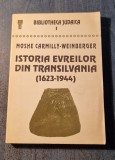 Istoria evreilor din Transilvania Moshe Carmilly Weinberger