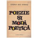 Stefan Aug. Doinas - Poezie si moda poetica - 130579