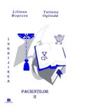 Ingrijirea pacientilor. Volumul 2 - Liliana Rogozea, Tatiana Oglinda