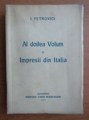 AL DOILEA VOLUM DE IMPRESII DIN ITALIA - I . PETROVICI foto