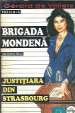 Justitiara din Strasbourg - Michel Brice, Editura Tinerama, 2004, Roman Celebru, Literatura Straina, Proza