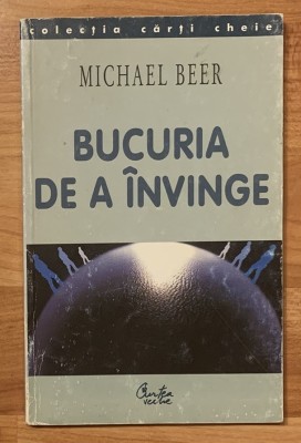 Bucuria de a invinge de Michael Beer. Carti cheie foto