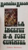 La Inceput N-a Fost Cuvantul, Romulus Rusan, 1977, Meridiane, Brosata, Stare Foarte Buna, Istorie