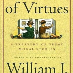 The Book of Virtues: A Treasury of Great Moral Stories