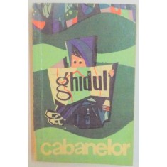 GHIDUL CABANELOR , EDITIA A III - A de GH. EPURAN , 1968