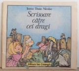SCRISOARE CATRE CEI DRAGI de IOANA DANA NICOLAE , 1988