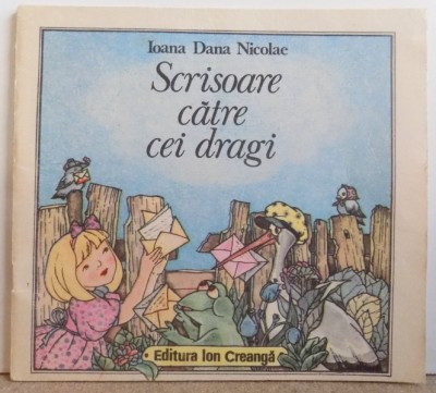 SCRISOARE CATRE CEI DRAGI de IOANA DANA NICOLAE , 1988 foto