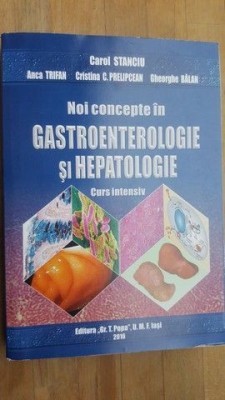 Noi concepte in gastroenterologie si hepatologie- Carol Stanciu foto