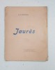 JAURES de H. ST. STREITMAN , 1915, CONTINE DEDICATIA FIULUI AUTORULUI *