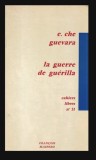 La guerre de guerilla / Ernesto Che Guevara