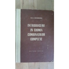 Introducere in chimia combinatiilor complexe- A.A.Grinberg