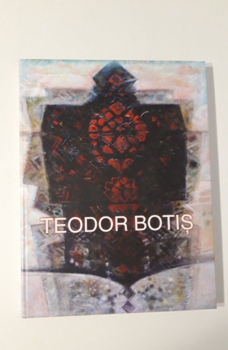 Pictura Teodor Botis album de arta