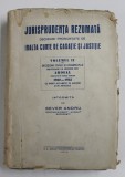 JURISPRUDENTA REZUMATA - DECIZIUNI PRONUNTATE DE INALTA CURTE DE CASATIE SI JUSTITIE , VOLUMUL II - ...PROCESE DIN ARDEAL de SEVER ANDRU , 1936 , DEDI