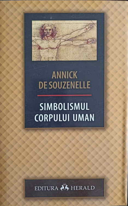 SIMBOLISMUL CORPULUI UMAN-ANNICK DE SOUZENELLE