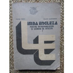 Fulvia Turcu - Limba engleza pentru intreprinzatori si oameni de afaceri, vol I