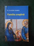 CLAUDIU DUMEA - FAMILIA CRESTINA