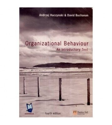 Andrzej Huczynski &amp;amp; David Buchanan - Organizational Behaviour - An foto