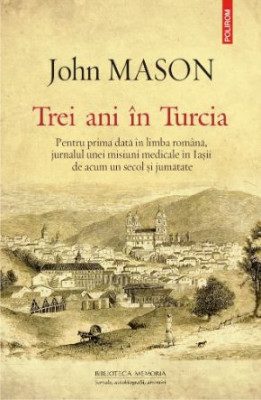 Trei ani in Turcia &amp;ndash; John Mason foto