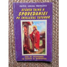 Ioachim Parvulescu - Sfanta taina a spovedaniei pe intelesul tuturor
