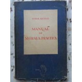 MANUAL DE MORALA PRACTICA-TUDOR ARGHEZI-304226