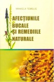 Afectiunile bucale si remediile naturale | Mihaela Temelie, Rovimed