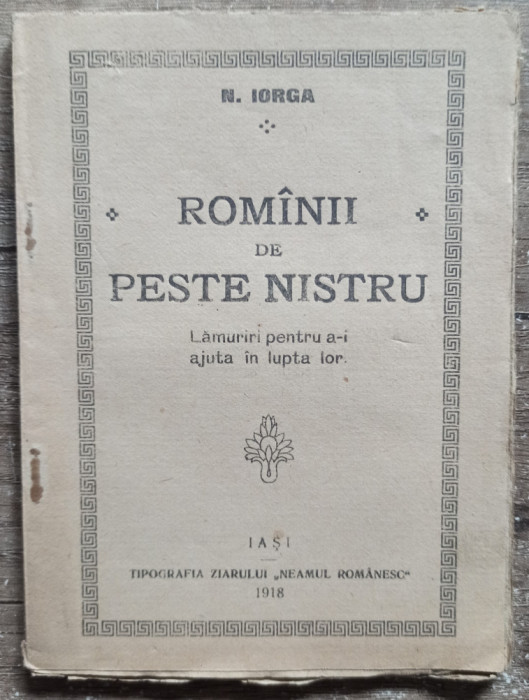 Romanii de peste Nistru - Nicolae Iorga// 1918