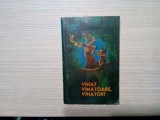 VINAT, VINATOARE, VINATORI - Eugen Jianu - Editura Ceres, 1972, 157 p.