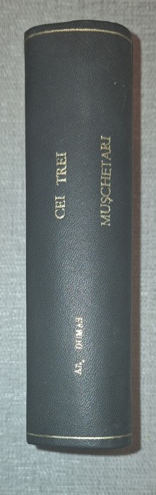 Alexandre Dumas - Cei trei muschetari (vol. I-II coligate, Cugetarea 1943)