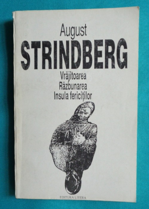 August Strindberg &ndash; Vrajitoarea Razbunarea Insula fericitilor