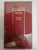 CALISTRAT HOGAS - PE DRUMURI DE MUNTE