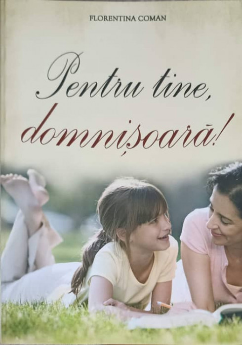 PENTRU TINE, DOMNISOARA!-FLORENTINA COMAN