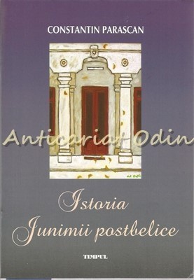 Istoria Junimii Postbelice I - Constantin Parascan foto