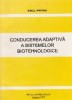 Conducerea adaptiva a sistemelor biotehnologice