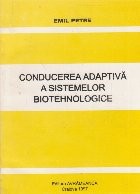 Conducerea adaptiva a sistemelor biotehnologice foto